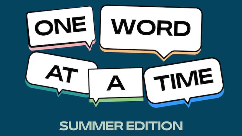 One Word at a Time: Summer Edition